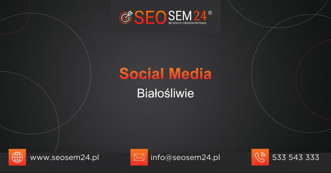 Social Media Białośliwie