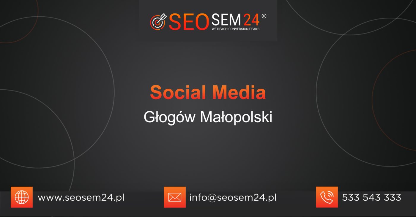 Social Media Głogów Małopolski