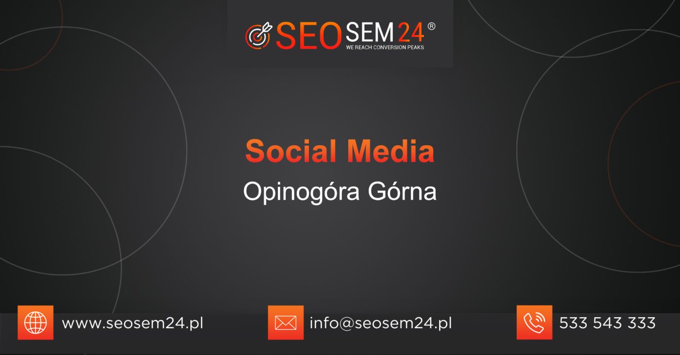 Social Media Opinogóra Górna