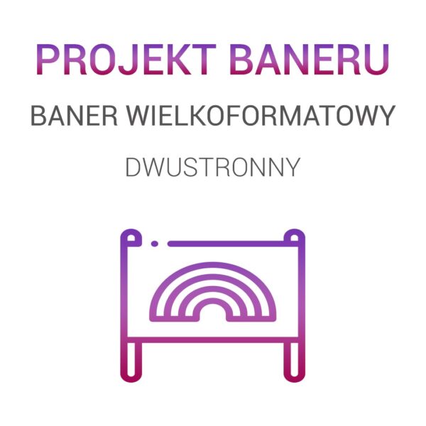 Projekt graficzny baneru reklamowego – baner dwustronny