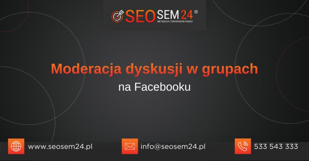 Moderacja dyskusji w grupach na Facebooku