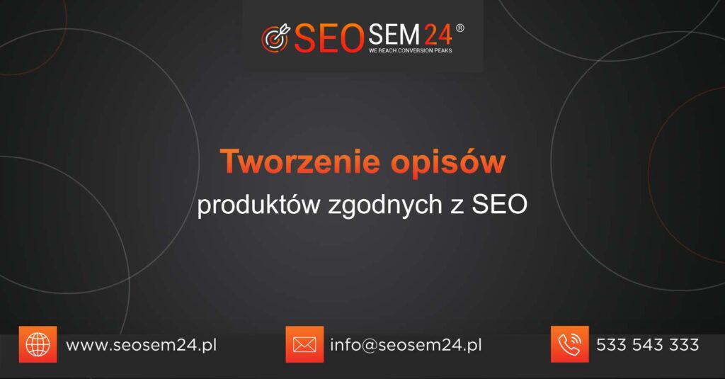 Tworzenie opisów produktów zgodnych z SEO