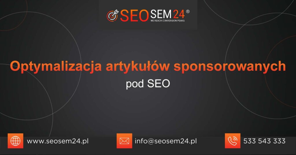 Optymalizacja artykułów sponsorowanych pod SEO