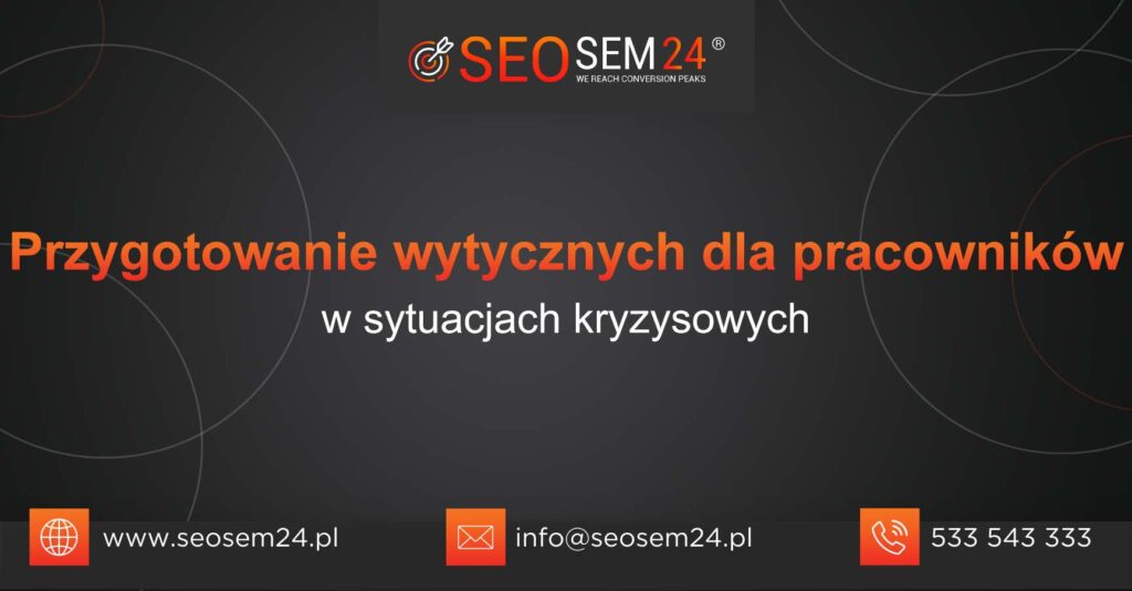 Przygotowanie wytycznych dla pracowników w sytuacjach kryzysowych