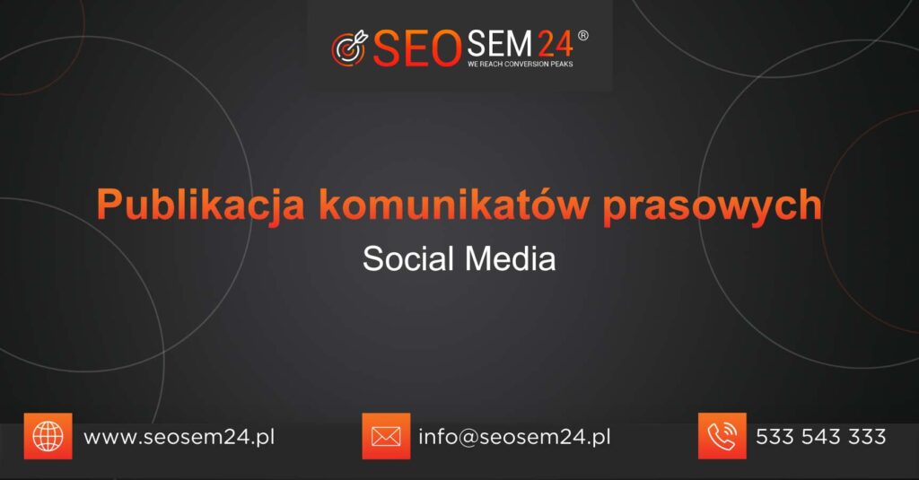 Publikowanie komunikatów prasowych - Social Media