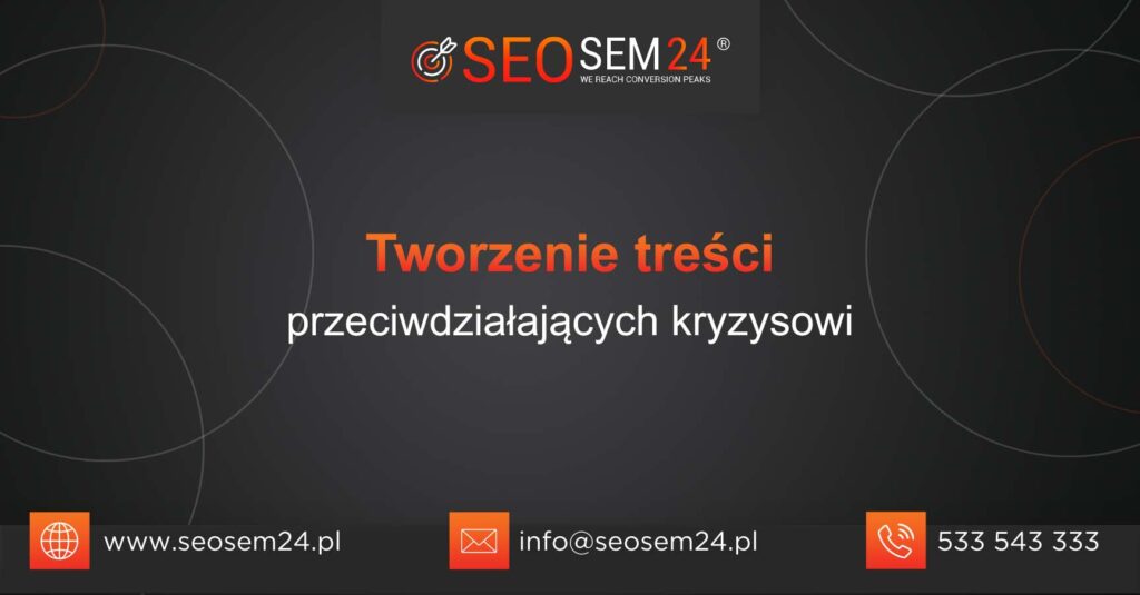 Tworzenie treści przeciwdziałających kryzysowi