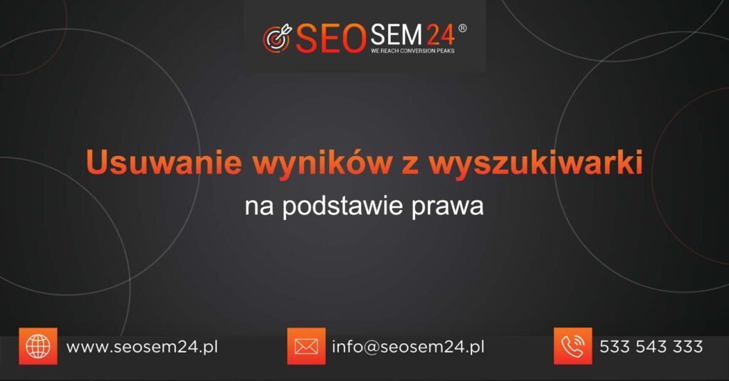 Usuwanie wyników z wyszukiwarki na podstawie prawa