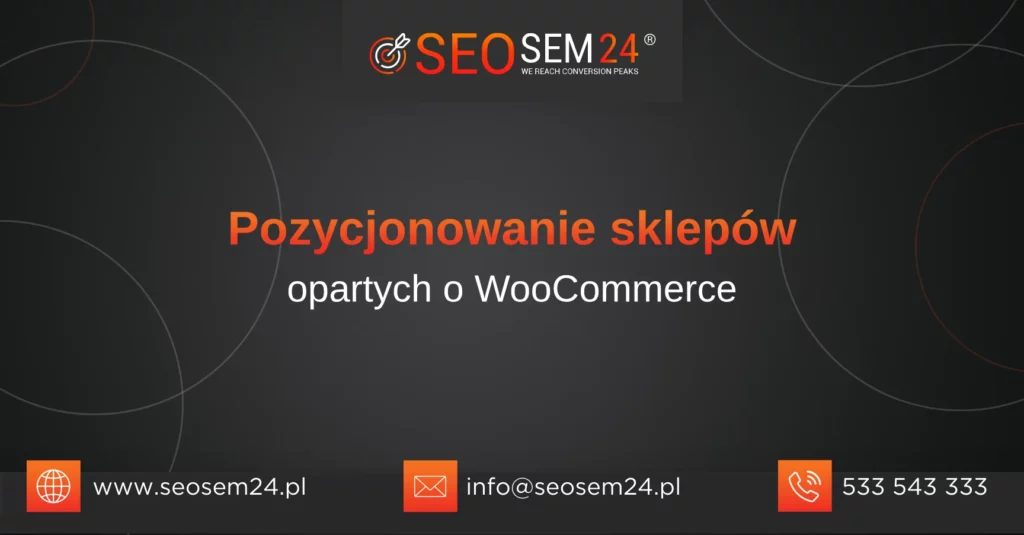 Pozycjonowanie sklepów opartych o WooCommerce - na czym polega i jak do tego podejść_