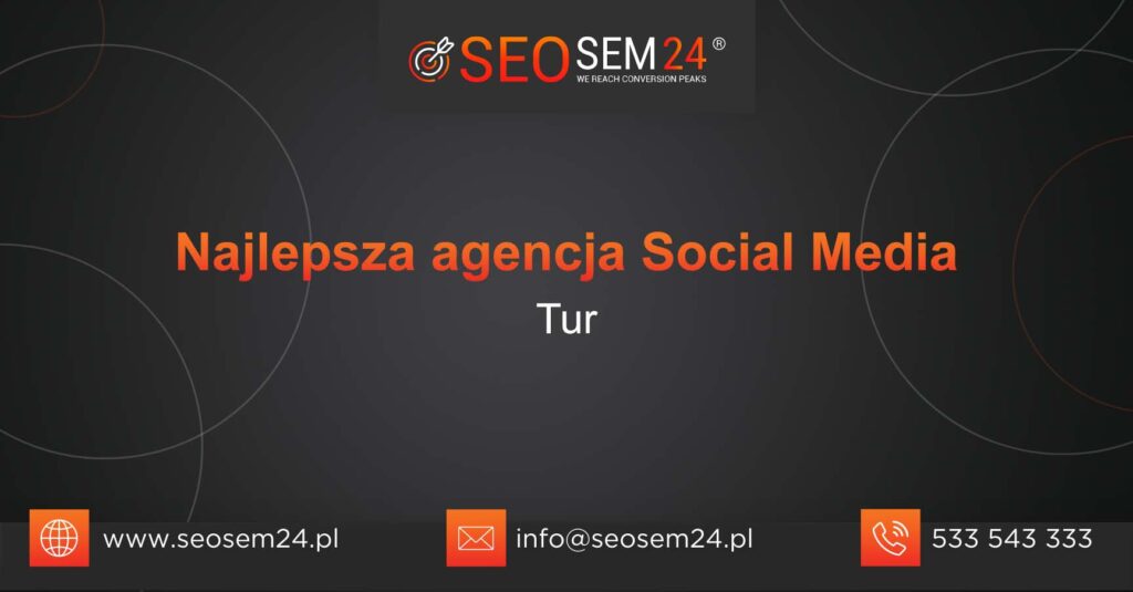 Najlepsza agencja Social Media w Turze