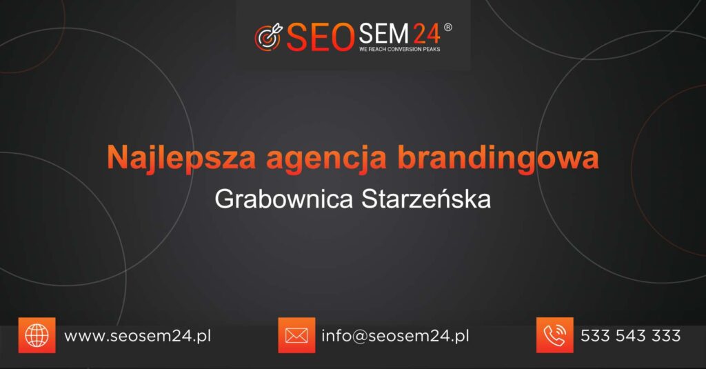 Najlepsza agencja brandingowa w Grabownicy Starzeńskiej