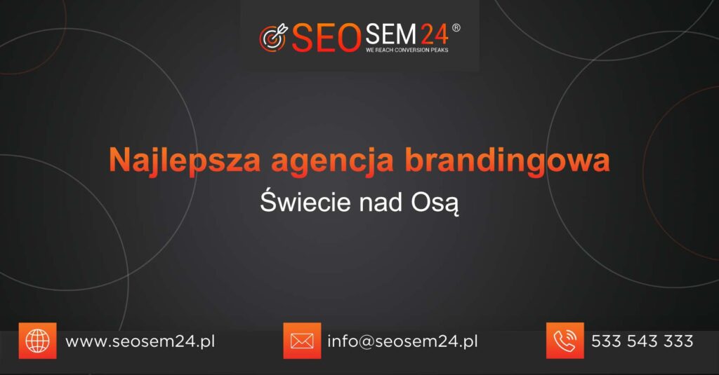 Najlepsza agencja brandingowa w Świeciu