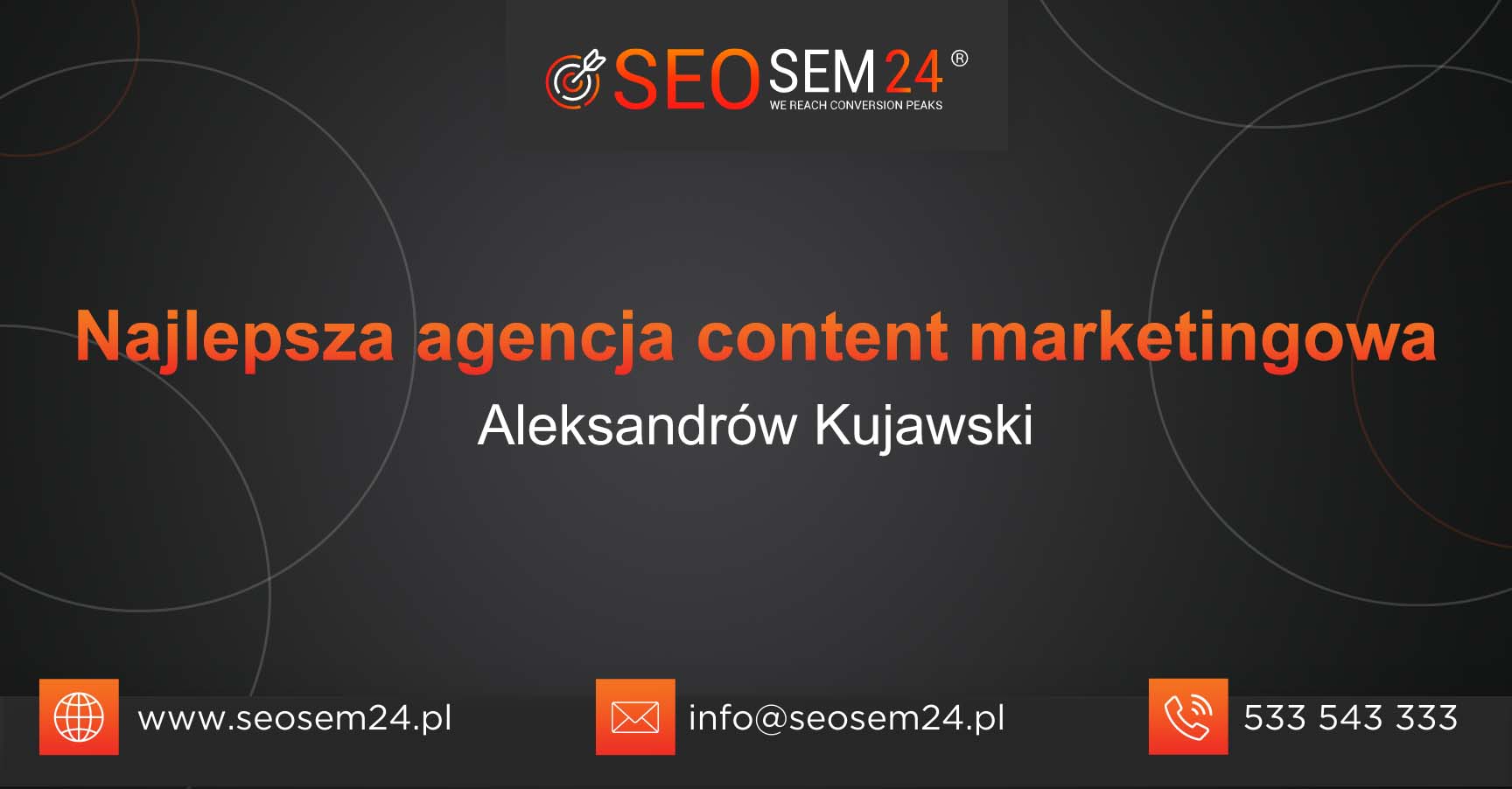 Najlepsza agencja content marketingowa w Aleksandrowie Kujawskim