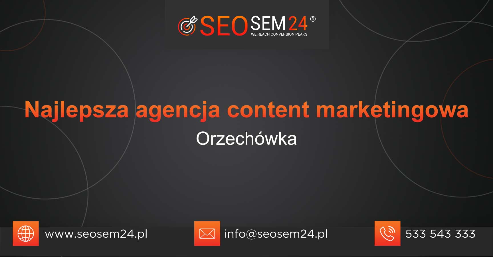 Najlepsza agencja content marketingowa w Orzechówce