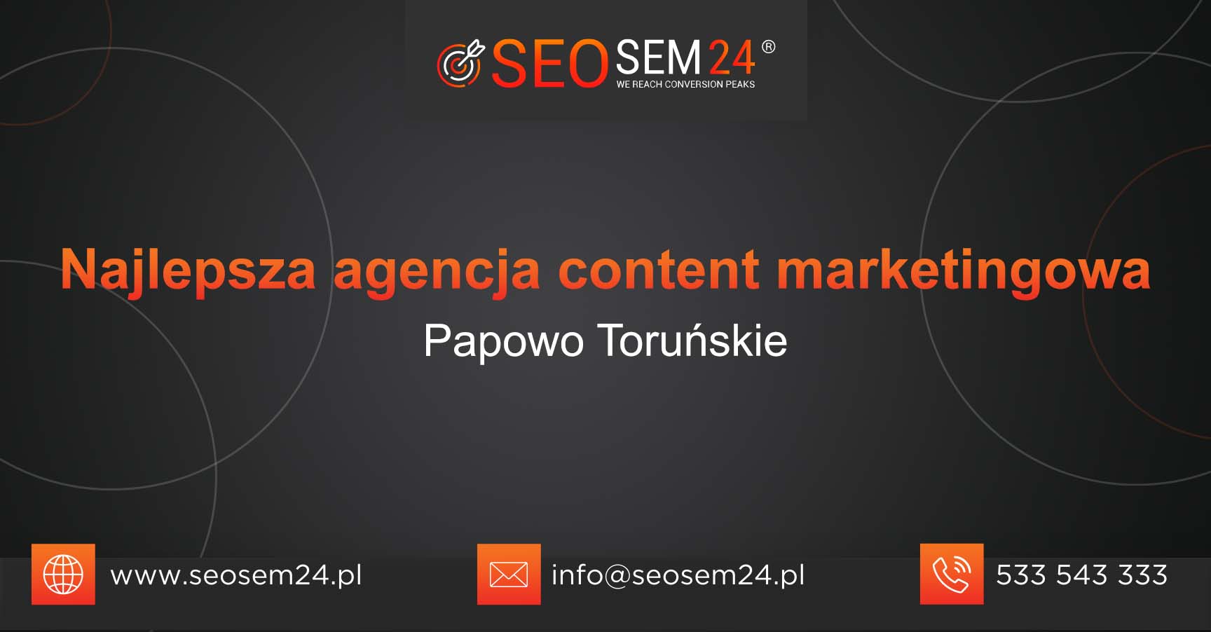 Najlepsza agencja content marketingowa w Papowie Toruńskim