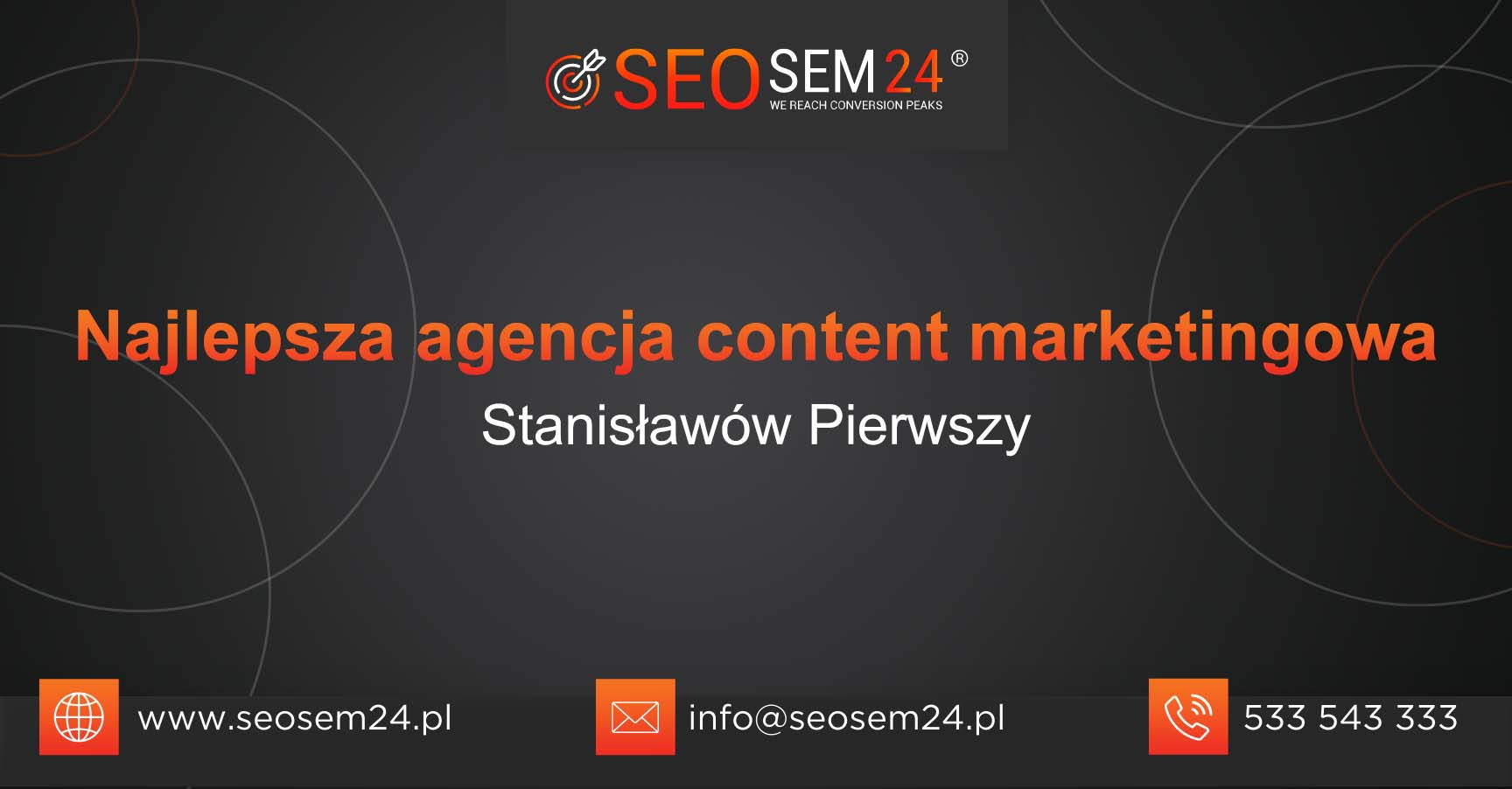 Najlepsza agencja content marketingowa w Stanisławowie Pierwszym