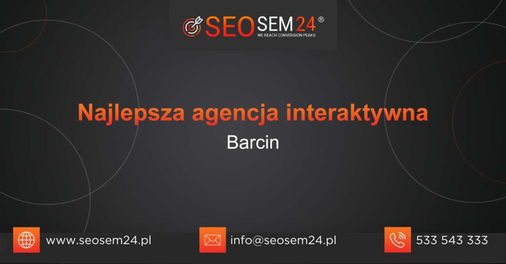 Najlepsza agencja interaktywna w Barcinie
