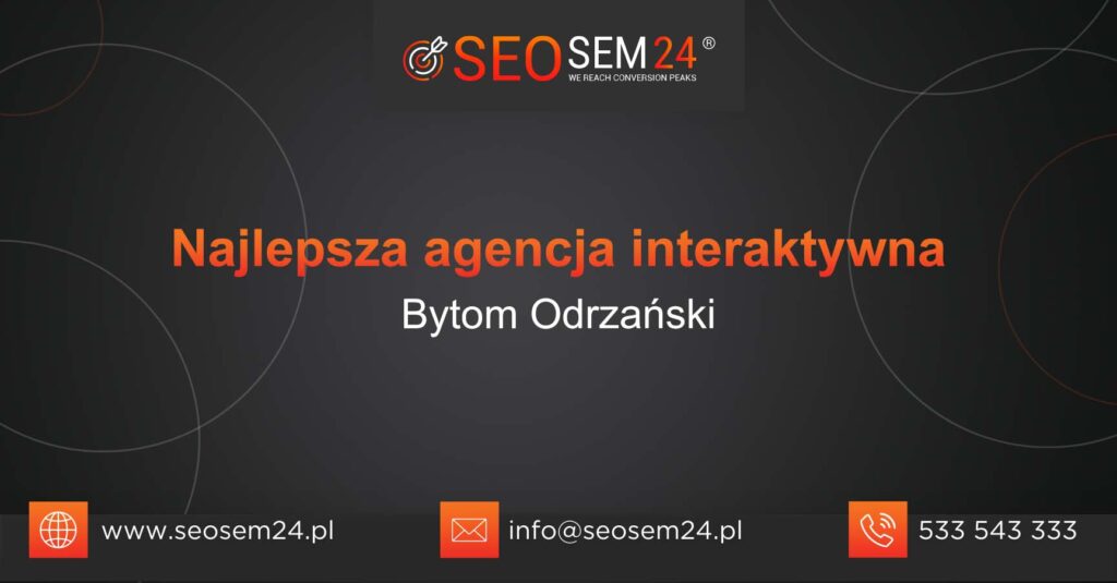 Najlepsza agencja interaktywna w Bytomiu Odrzańskim