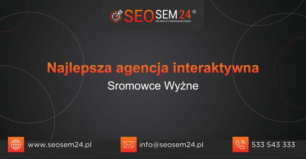 Najlepsza agencja interaktywna w Sromowcach Wyżnych