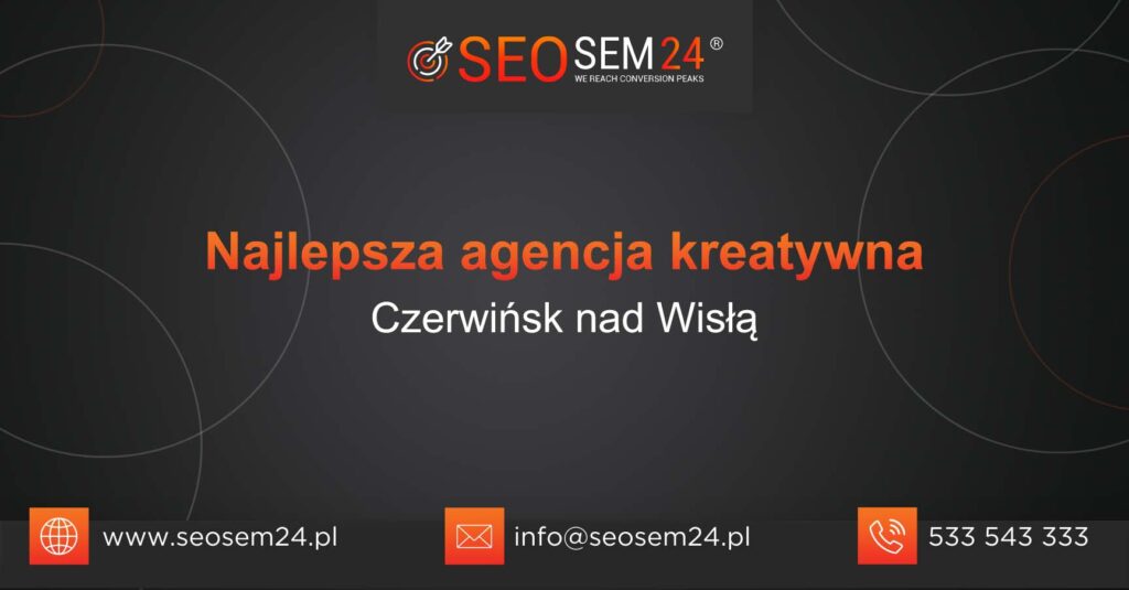 Najlepsza agencja kreatywna w Czerwińsku nad Wisłą