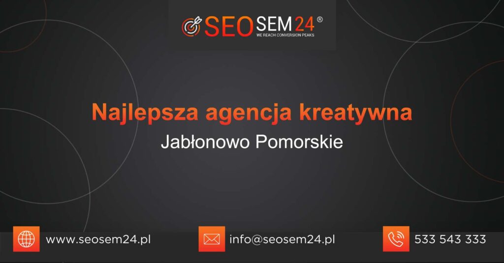 Najlepsza agencja kreatywna w Jabłonowie Pomorskim