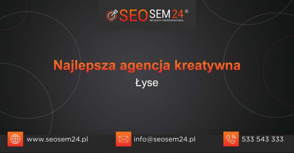Najlepsza agencja kreatywna w Łysych