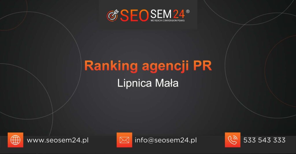 Ranking agencji PR w Lipnicy Małej