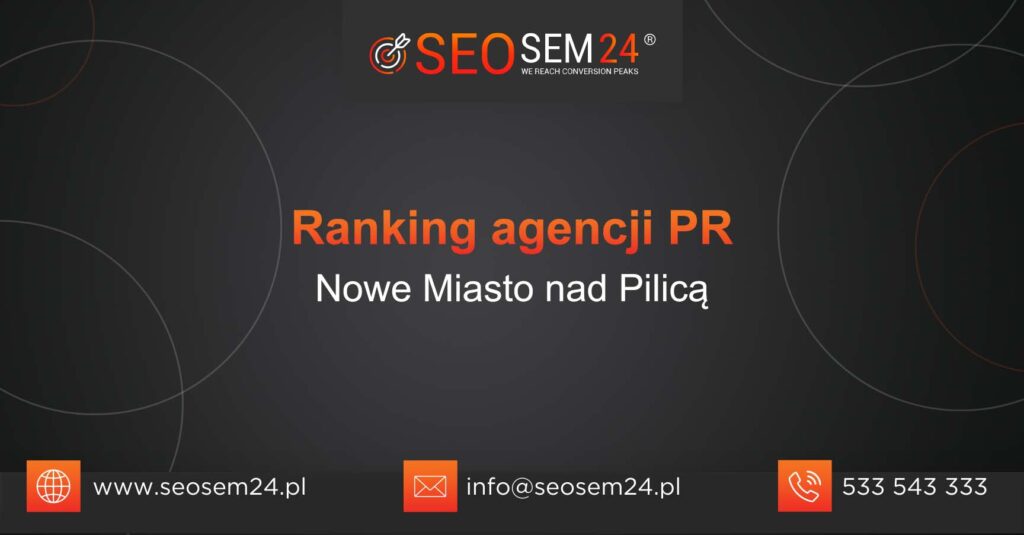 Ranking agencji PR w Nowym Mieście nad Pilicą