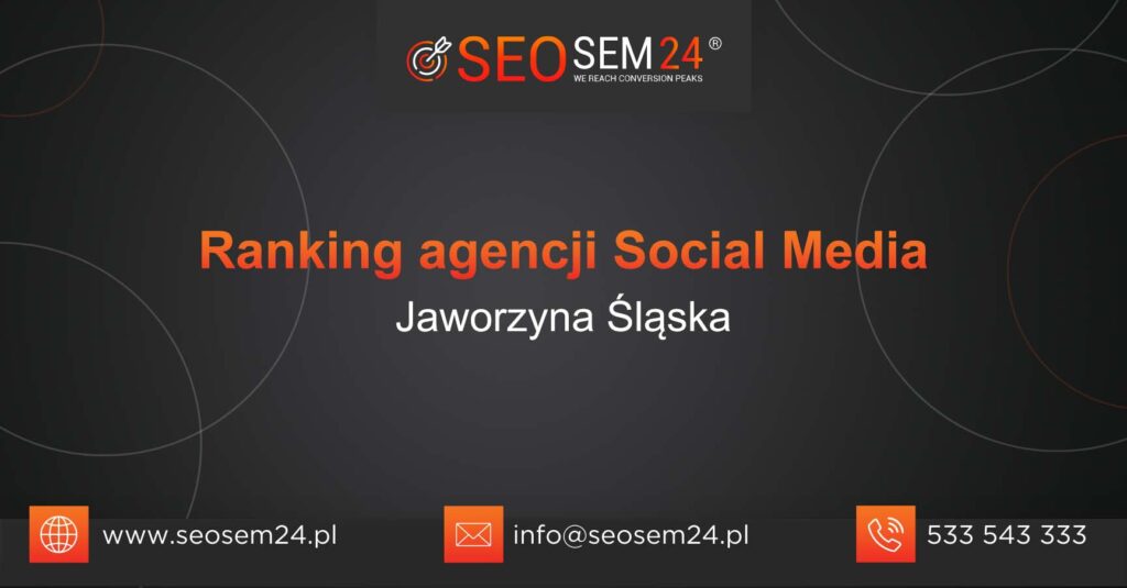 Ranking agencji Social Media w Jaworzynie Śląskiej