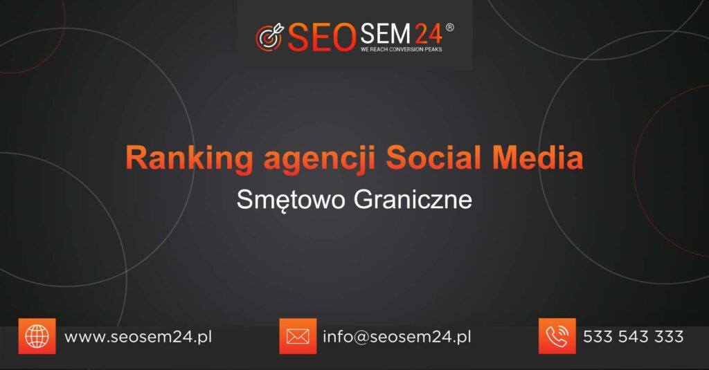 Ranking agencji Social Media w Smętowie