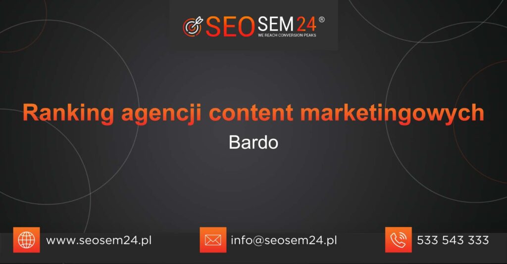 Ranking agencji content marketingowych w Bardzie