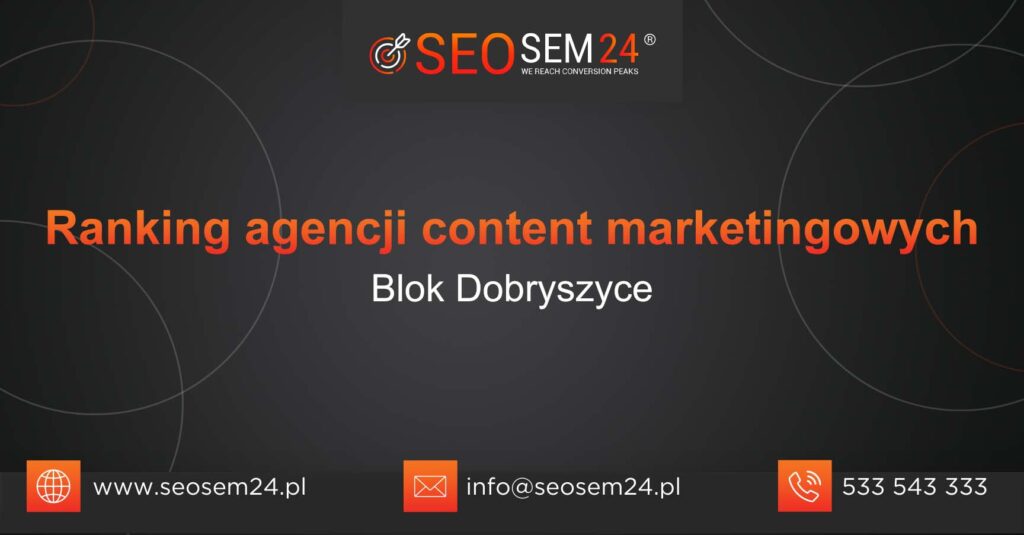 Ranking agencji content marketingowych w Bloku Dobryszyce