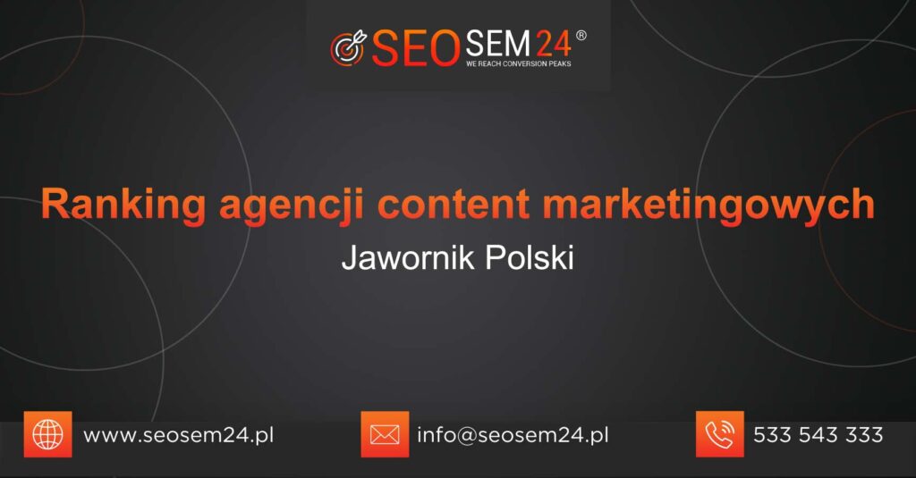 Ranking agencji content marketingowych w Jaworniku Polskim