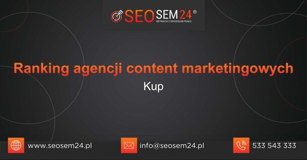 Ranking agencji content marketingowych w Kupie