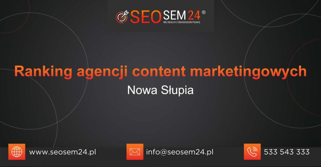 Ranking agencji content marketingowych w Nowej Słupi