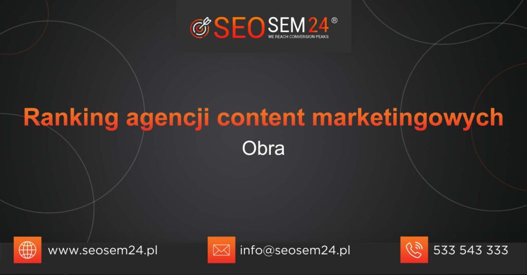 Ranking agencji content marketingowych w Obrze