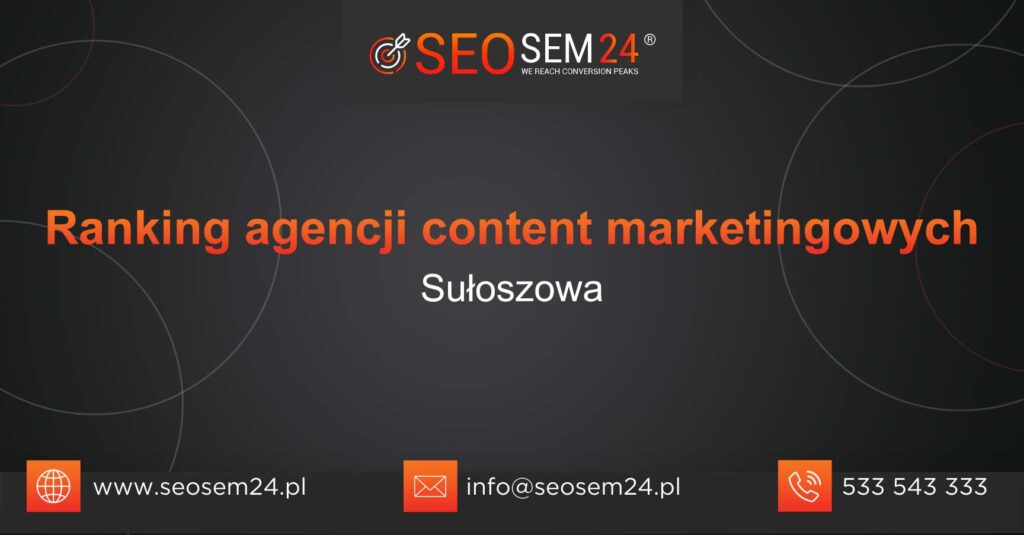Ranking agencji content marketingowych w Sułoszowej
