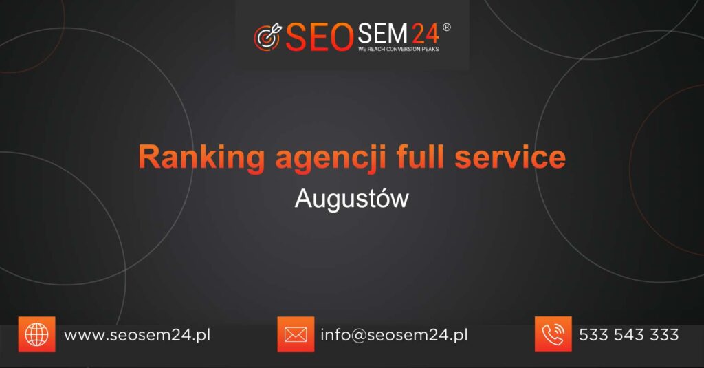 Ranking agencji Full Service w Augustowie
