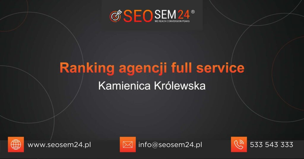 Ranking agencji Full Service w Kamienicy Królewskiej