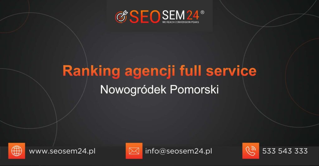 Ranking agencji Full Service w Nowogródku Pomorskim