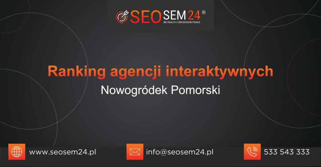 Ranking agencji interaktynwych w Nowogródku Pomorskim