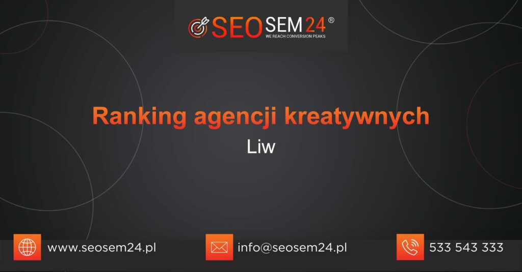 Ranking agencji kreatywnych w Liwie