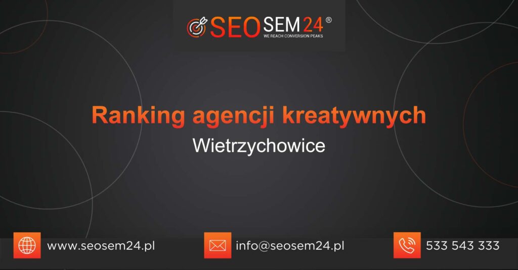 Ranking agencji kreatywnych w Wietrzychowicach