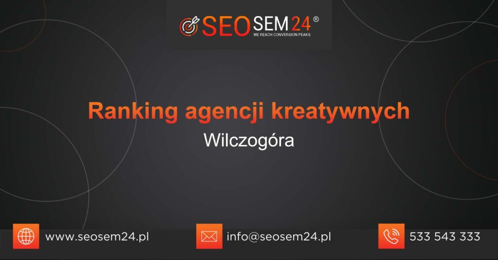 Ranking agencji kreatywnych w Wilczogórze