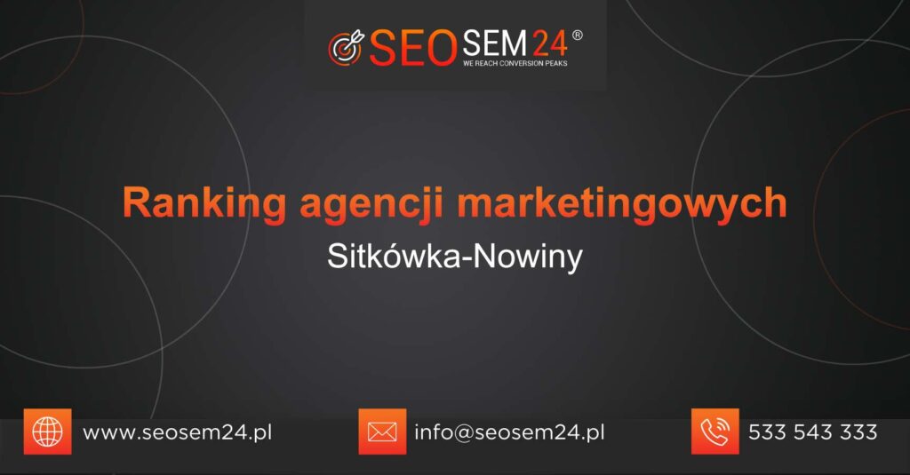 Ranking agencji marketingowych w Sitkówce-Nowinach