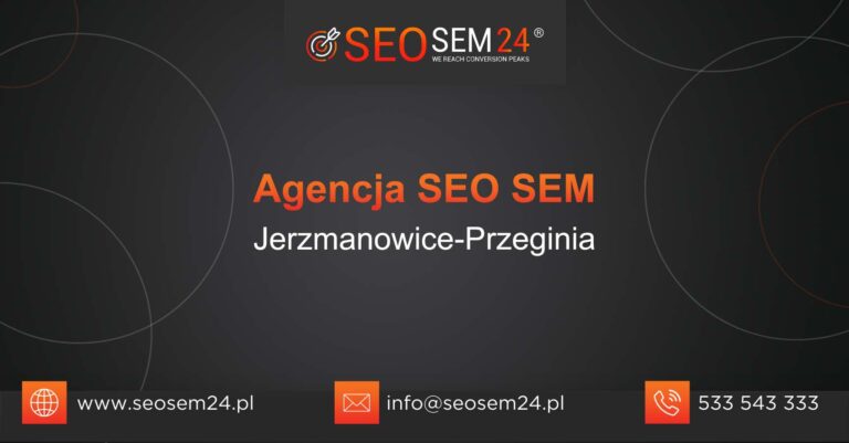 Agencja SEO SEM Jerzmanowice-Przeginia