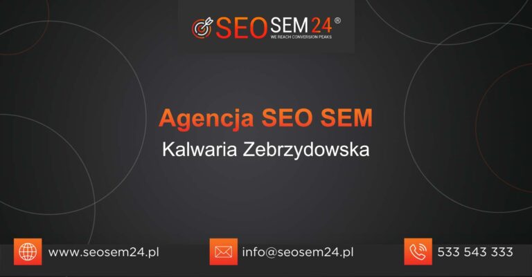 Agencja SEO SEM Kalwaria Zebrzydowska