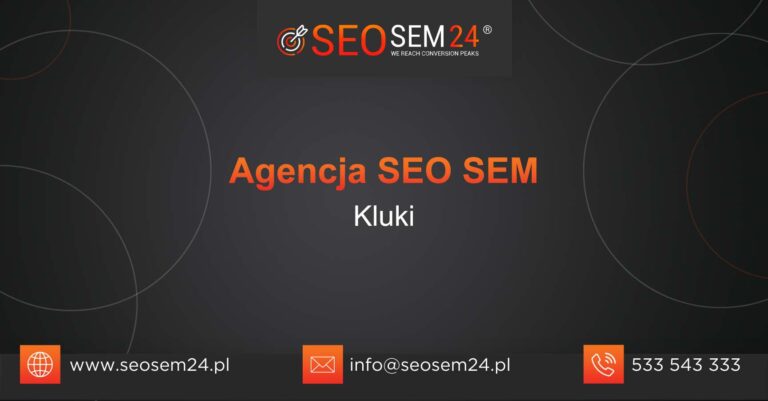 Agencja SEO SEM Kluki