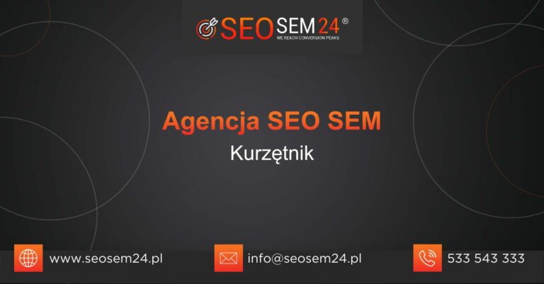 Agencja SEO SEM Kurzętnik