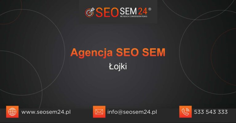 Agencja SEO SEM Łojki
