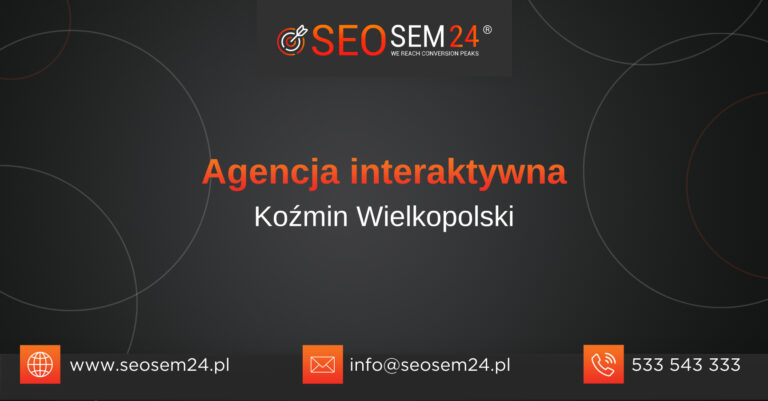 Agencja interaktywna Koźmin Wielkopolski